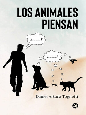 cover image of Los animales piensan